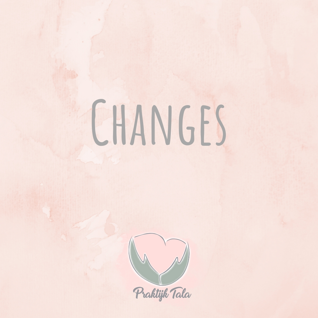 Changes
