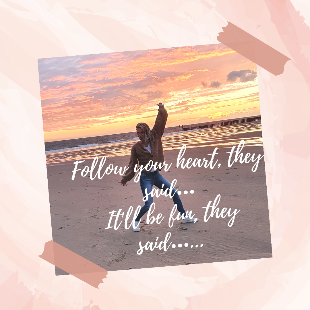 Follow your heart